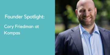 Founder Spotlight Cory Friedman at Kompas